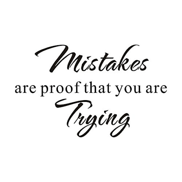 Mistakes are Proof that you are Trying Quote Saying Inspirational Vinyl Wall Sticker Removable Words online in UAE